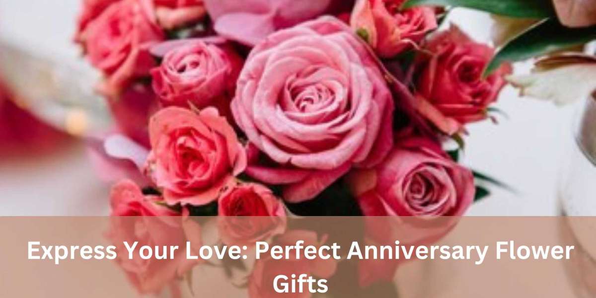 Express Your Love: Perfect Anniversary Flower Gifts