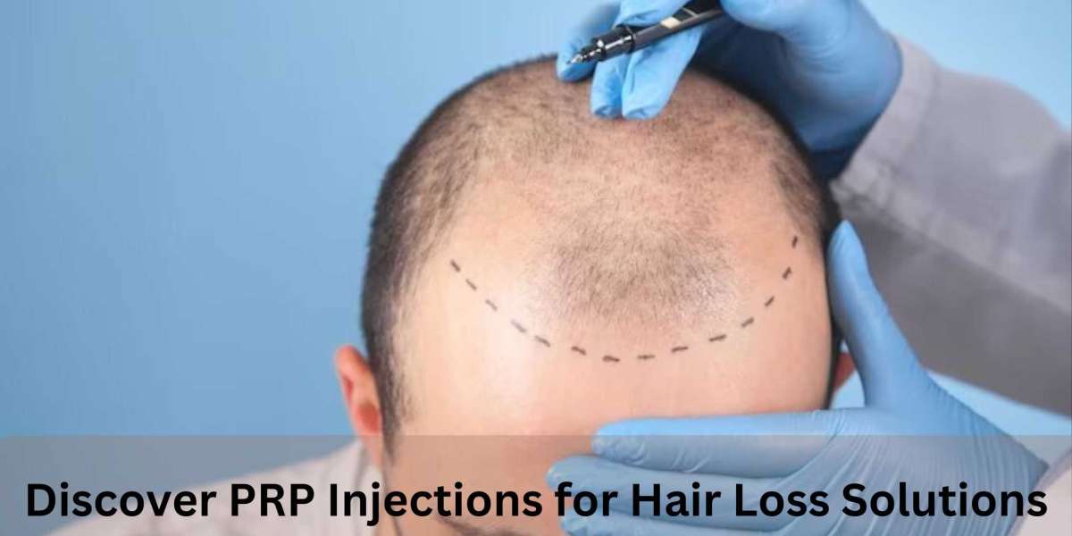 Discover PRP Injections for Hair Loss Solutions